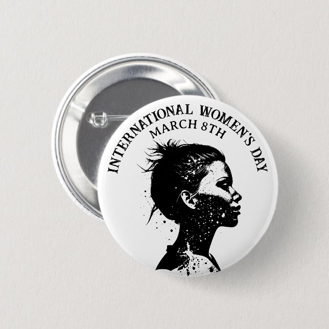 March 8th is International Women's Day 2 Inch Round Button (Front & Back)