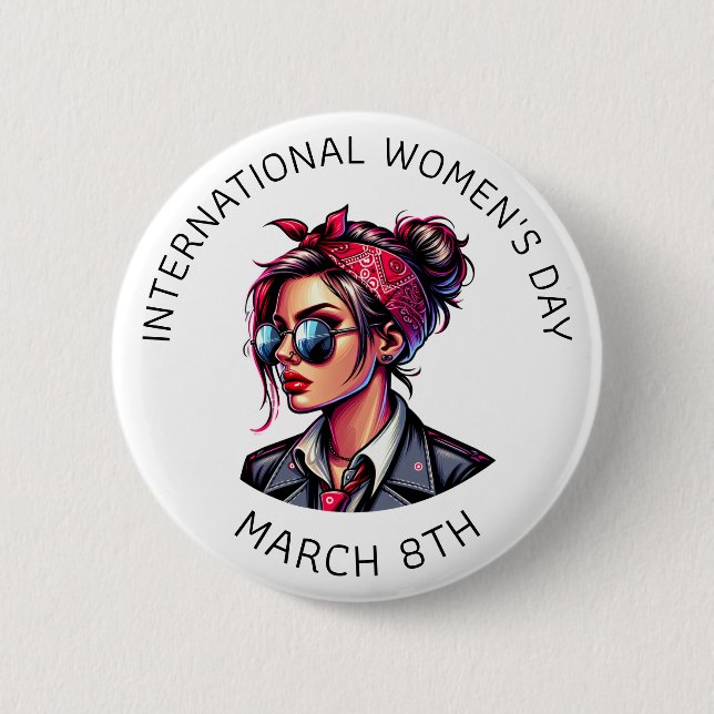 March 8th is International Women's Day  2 Inch Round Button (Front)