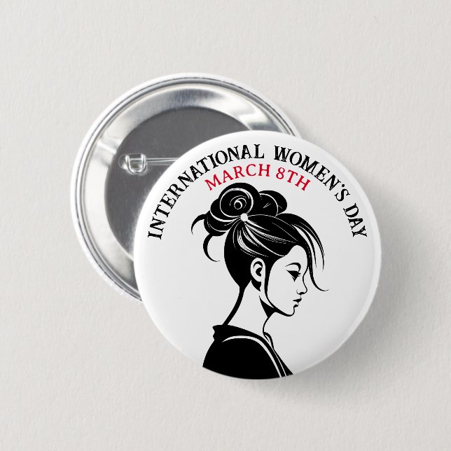 March 8th is International Women's Day 2 Inch Round Button (Front & Back)