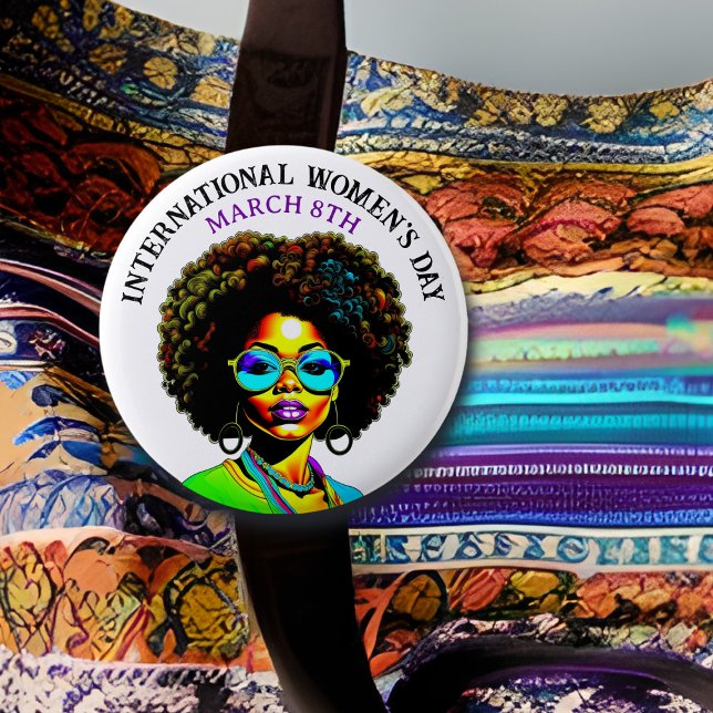 March 8th is International Women's Day 2 Inch Round Button (Creator Uploaded)