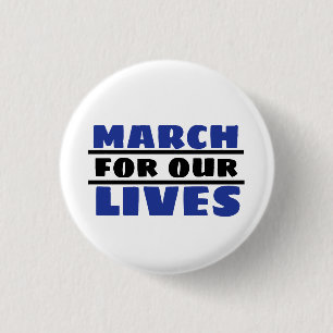 MARCH for our LIVES 1 Inch Round Button