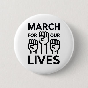 March For Our Lives 2 Inch Round Button
