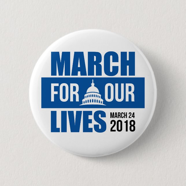 March For Our Lives 2 Inch Round Button (Front)