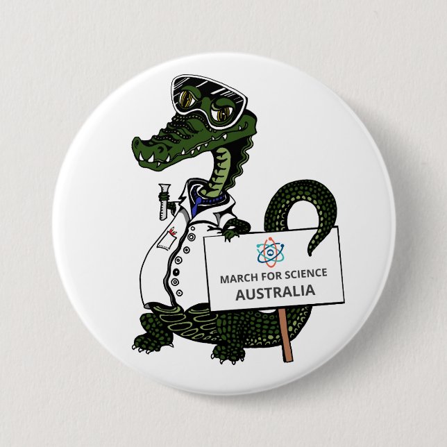 March for Science Australia - Crocodile - 3 Inch Round Button (Front)