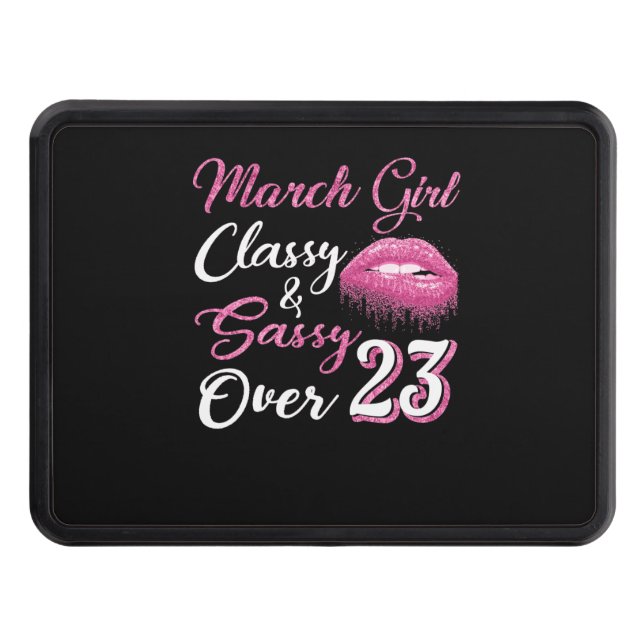 March Girl Classy&Sassy Over 23 Trailer Hitch Cover (Front)