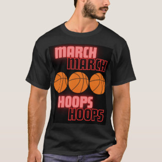 March-Hoops T-Shirt