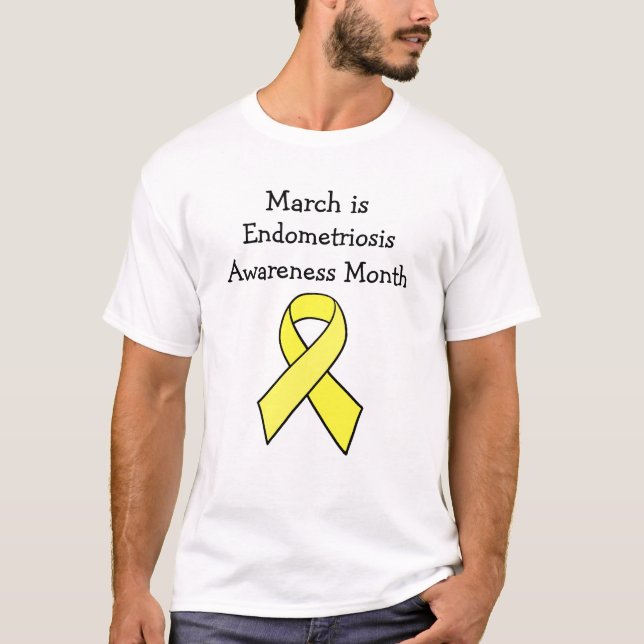 March is Endometriosis Awareness Month T-Shirt (Front)