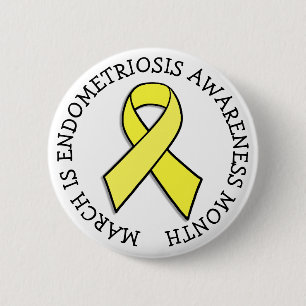 March is Endometriosis Month 2 Inch Round Button