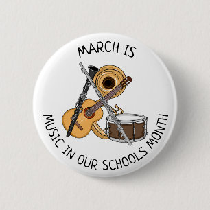 March is Music in our Schools Month 2 Inch Round Button