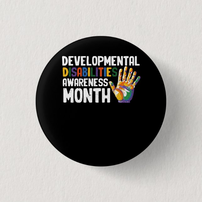 March Is National Developmental Disabilities Aware 1 Inch Round Button (Front)