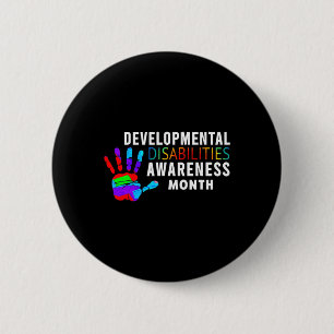 March Is National Developmental Disabilities Aware 2 Inch Round Button