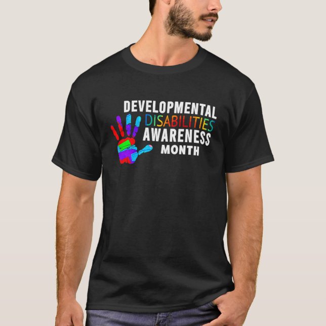 March Is National Developmental Disabilities Aware T-Shirt (Front)