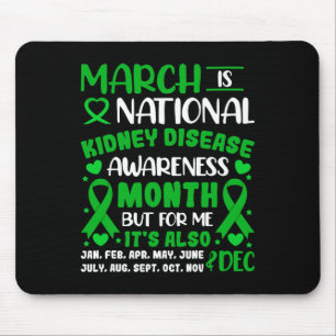 March Is National Kidney Disease Awareness Month M Mouse Pad
