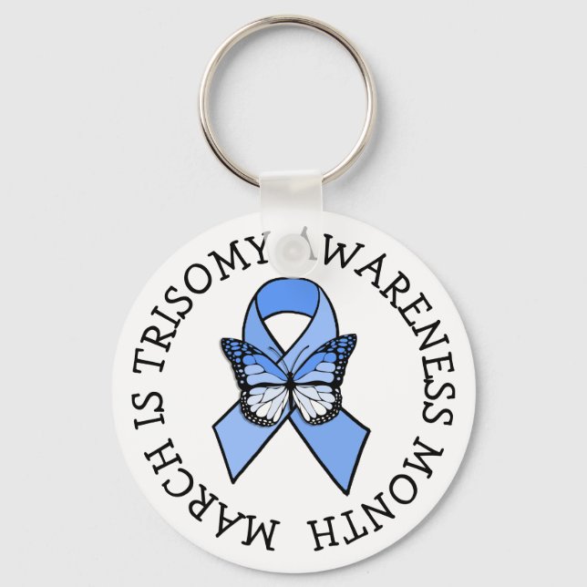 March is Trisomy Awareness Month Keychain (Front)