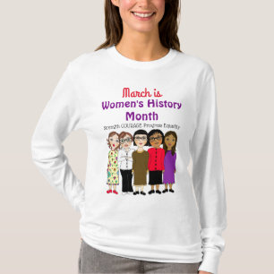 March is Women's History Month T-Shirt