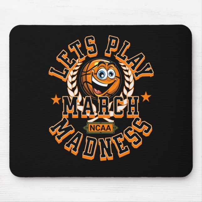 March Madness Lets Play Basketball Ncaa  Mouse Pad (Front)