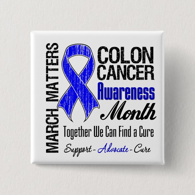 March Matters - Colon Cancer Awareness Month 2 Inch Square Button (Front)
