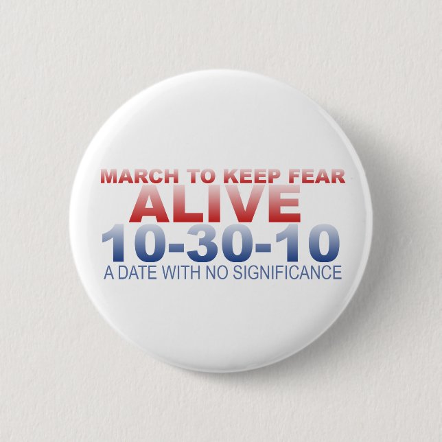 March to Keep Fear Alive Button (Front)