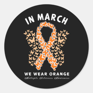 March We Wear Orange Ms Multiple Sclerosis Awarene Classic Round Sticker