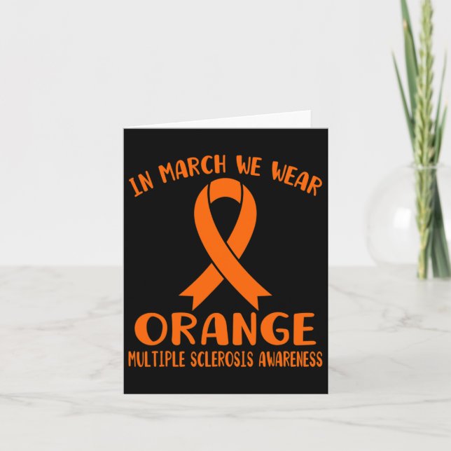 March We Wear Orange Multiple Sclerosis Awareness  Card (Front)