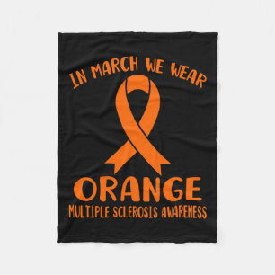 March We Wear Orange Multiple Sclerosis Awareness  Fleece Blanket