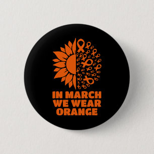 March We Wear Sunflower Multiple Sclerosis Awarene 2 Inch Round Button