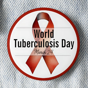 March World Tuberculosis Day Awareness Ribbon 2 Inch Round Button