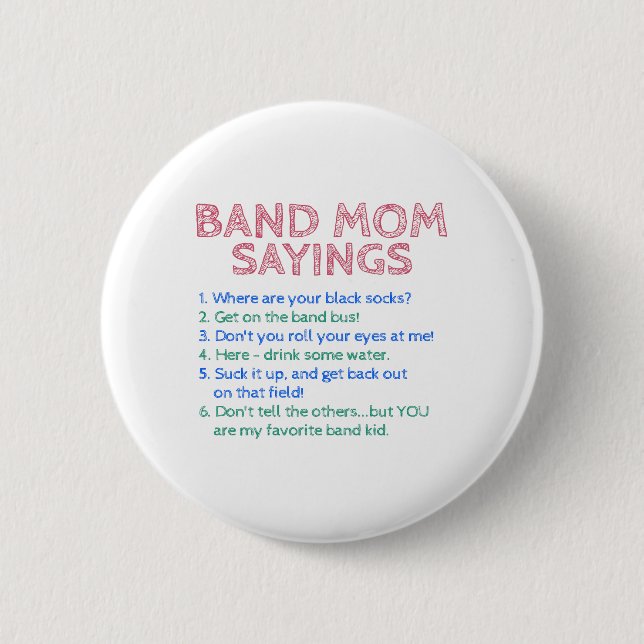 Marching Band - Band Mom Sayings 2 Inch Round Button (Front)