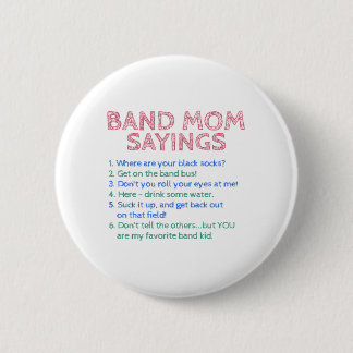 Marching Band - Band Mom Sayings 2 Inch Round Button
