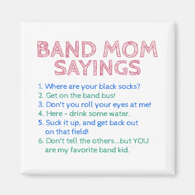 Marching Band - Band Mom Sayings Magnet (Front)