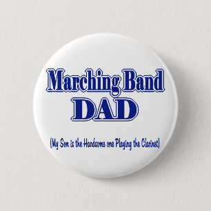 Marching Band Dad/ Clarinet 2 Inch Round Button