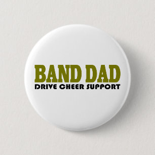 Marching Band Dad Suppport 2 Inch Round Button