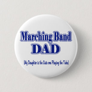 Marching Band Dad/ Tuba 2 Inch Round Button