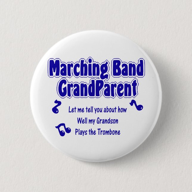 Marching Band Grandparent/ Trombone 2 Inch Round Button (Front)