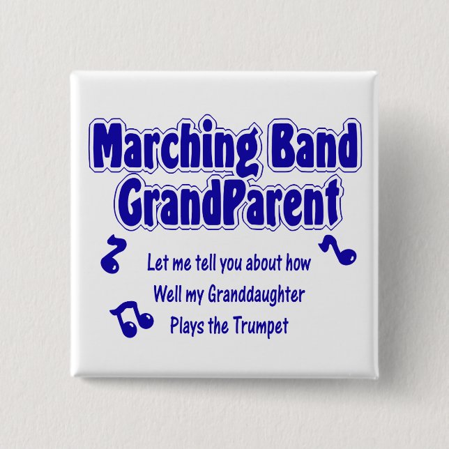 Marching Band Grandparent/ Trumpet 2 Inch Square Button (Front)