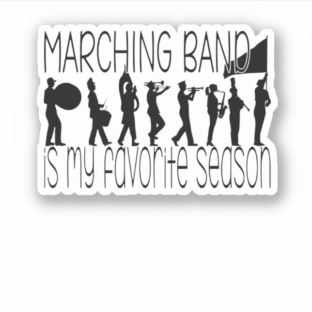 Marching Band Is My Favorite Season (Front)