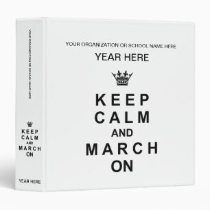 Marching Band Keep Calm And March On Binder