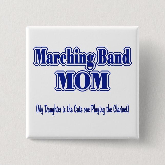 Marching Band Mom/ Clarinet 2 Inch Square Button (Front)