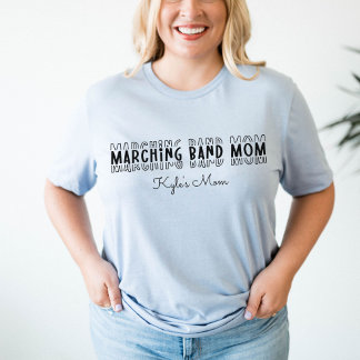 Marching Band Mom Customizable T-Shirt