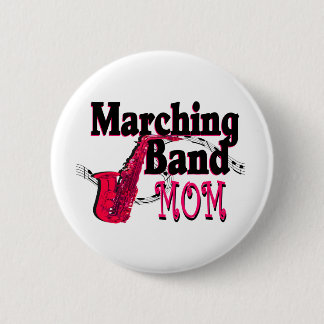 Marching Band Mom/ Saxophone 2 Inch Round Button