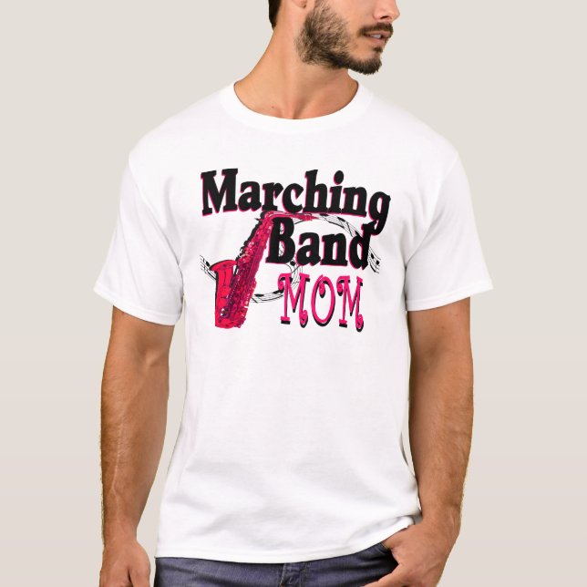 Marching Band Mom/ Saxophone T-Shirt (Front)