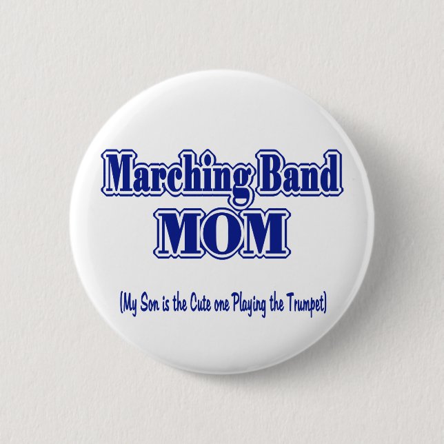 Marching Band Mom/ Trumpet 2 Inch Round Button (Front)