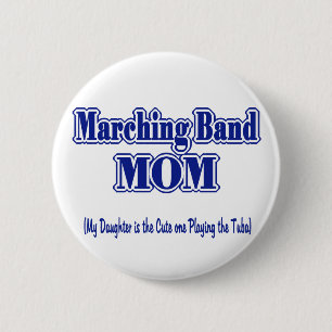 Marching Band Mom/ Tuba 2 Inch Round Button