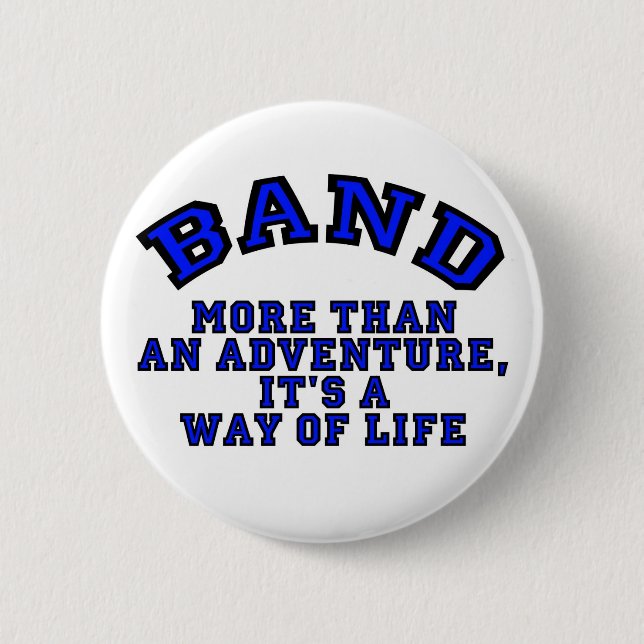 Marching Band: More Than An Adventure... 2 Inch Round Button (Front)