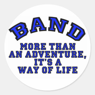 Marching Band: More Than An Adventure... Classic Round Sticker