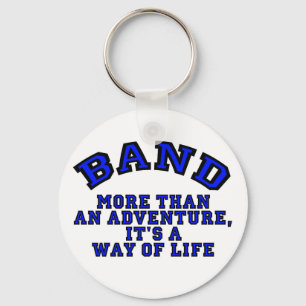 Marching Band: More Than An Adventure... Keychain