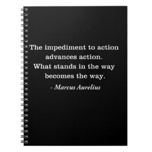 Marcus Aurelius Impediment Stoic Quote Notebook
