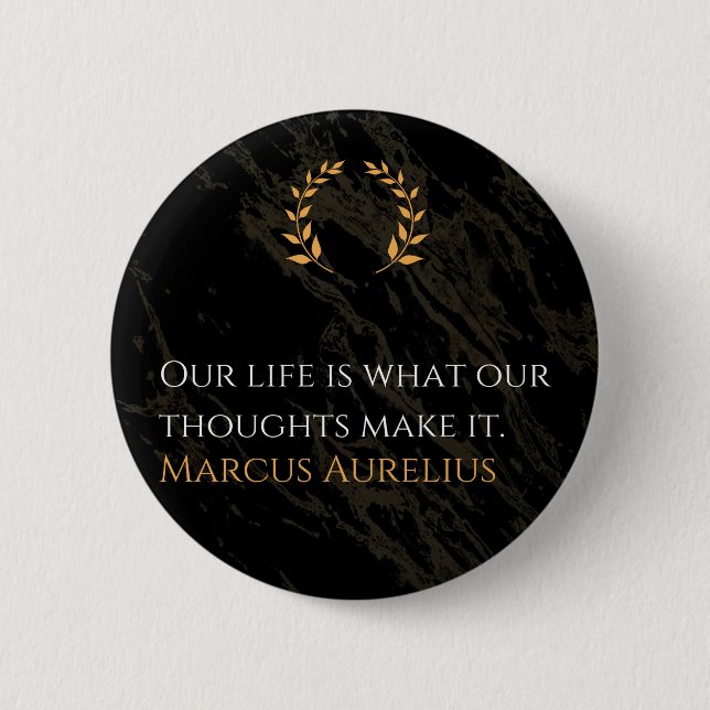 Marcus Aurelius's Truth: Shaping Life 2 Inch Round Button (Front)