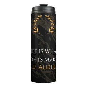 Marcus Aurelius's Truth: Shaping Life Thermal Tumbler