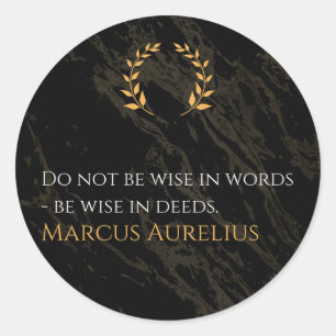 Marcus Aurelius's Wisdom: Actions Speak Loud Classic Round Sticker